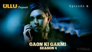 Gaon Ki Garmi 4 Ullu Web Series Episode 6