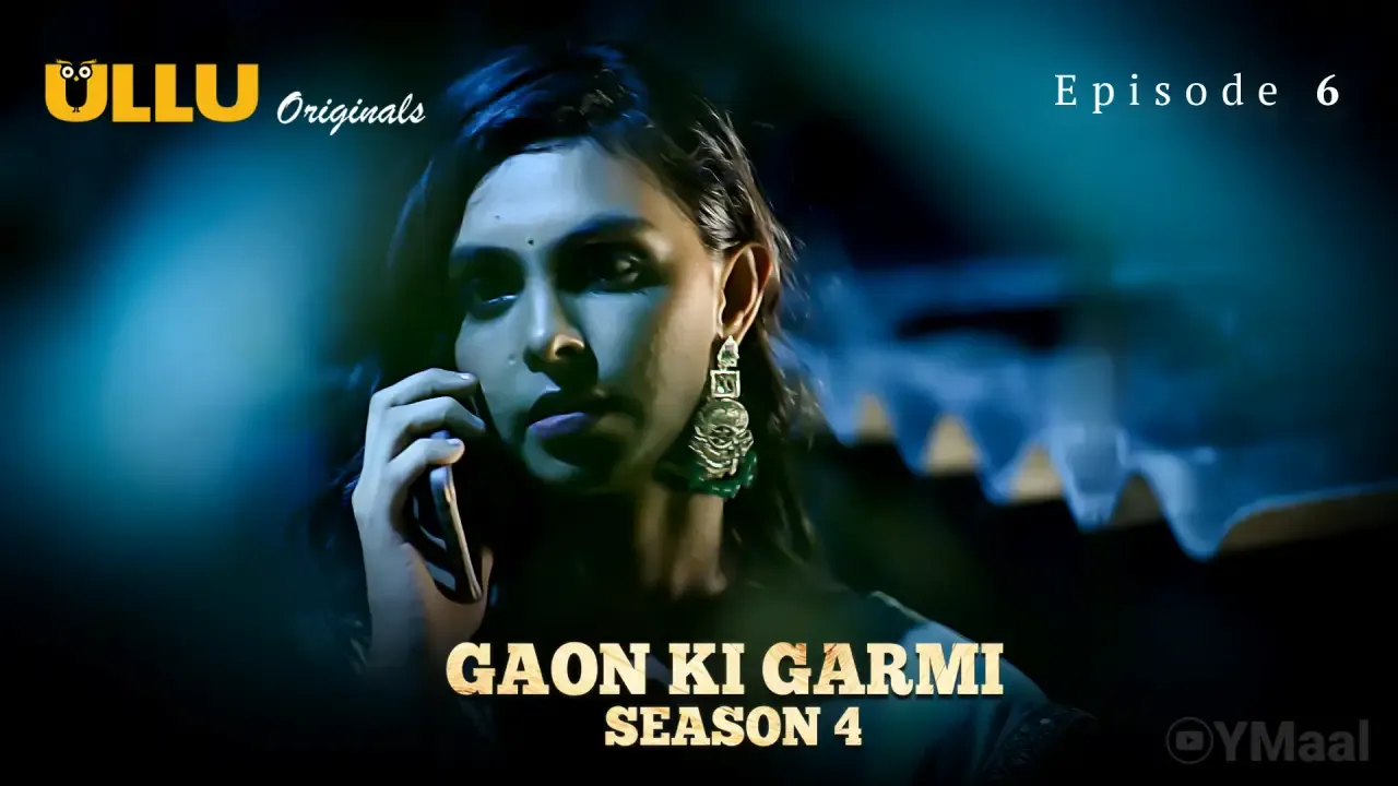 Gaon Ki Garmi 4 Ullu Web Series Episode 6