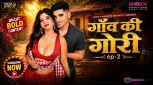 Gaon Ki Gori Episode 2 MoodX Web Series Poster