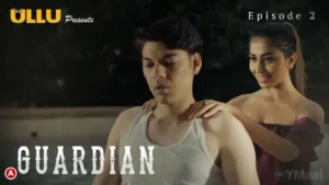 Guardian Ullu Web Series Episode 2