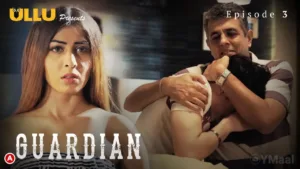 Guardian Ullu Web Series Episode 3