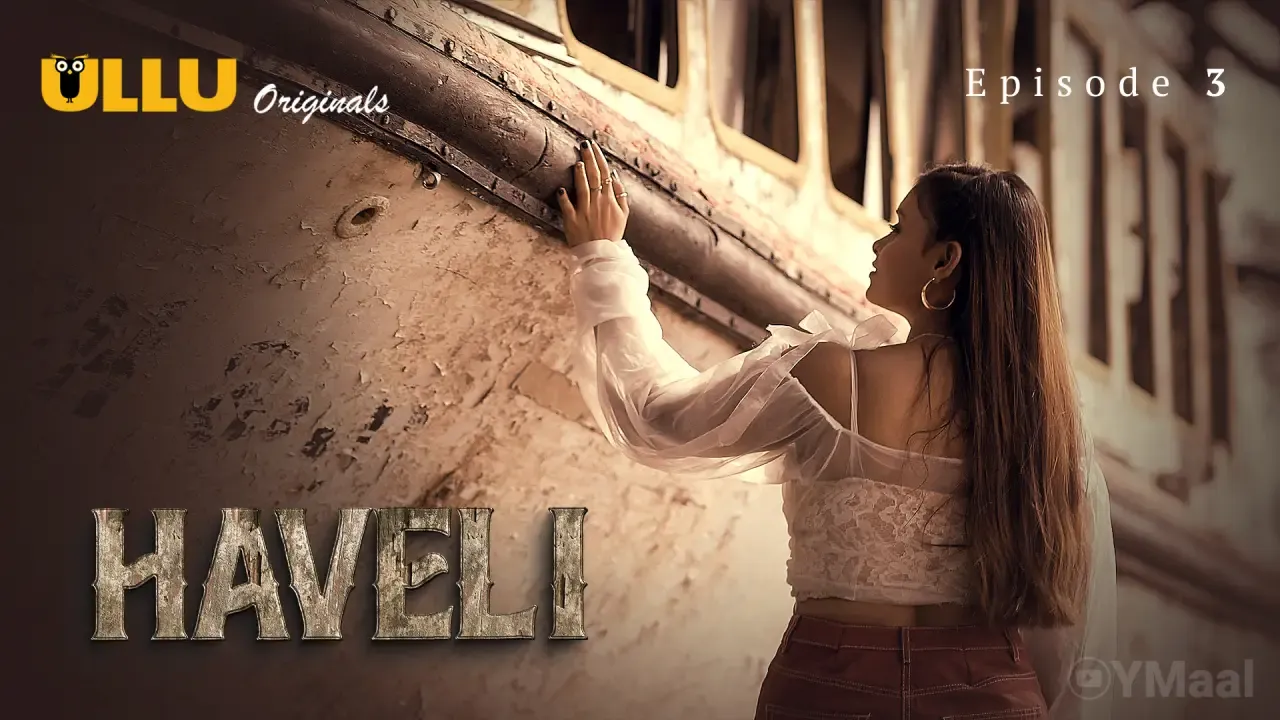 Haveli Ullu Web Series Episode 3