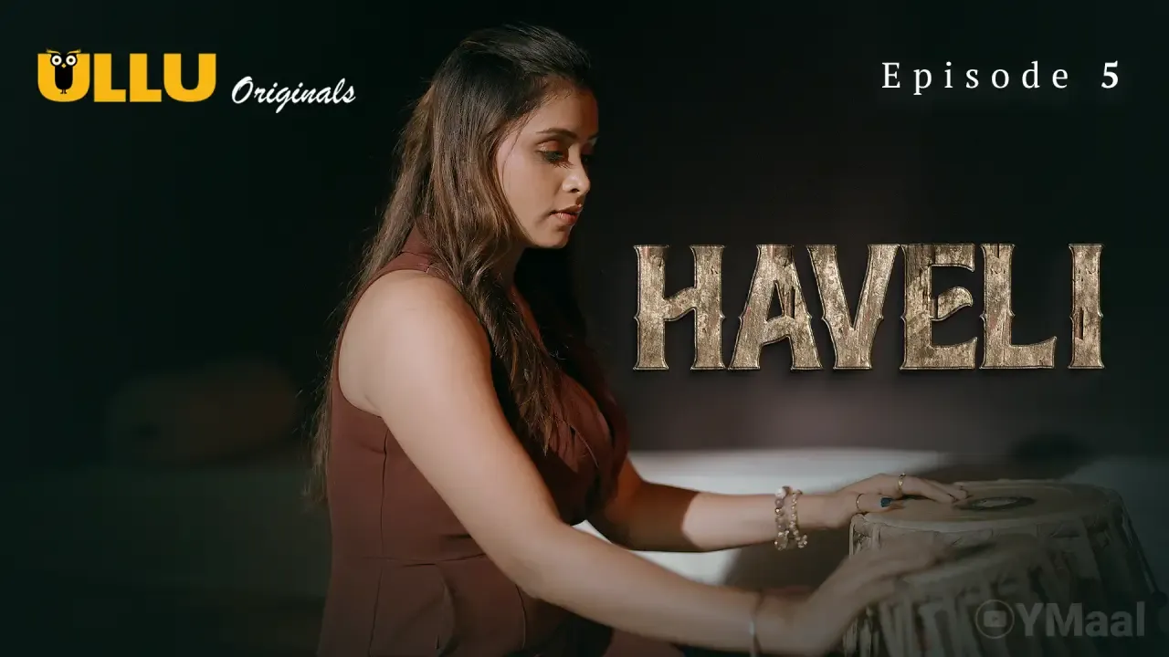 Haveli Ullu Web Series Episode 5