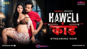 Haveli Kaand Episode 1 MoodX Web Series Poster