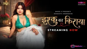 Ishq Ka Kiraya Episode 1 MoodX Web Series Poster