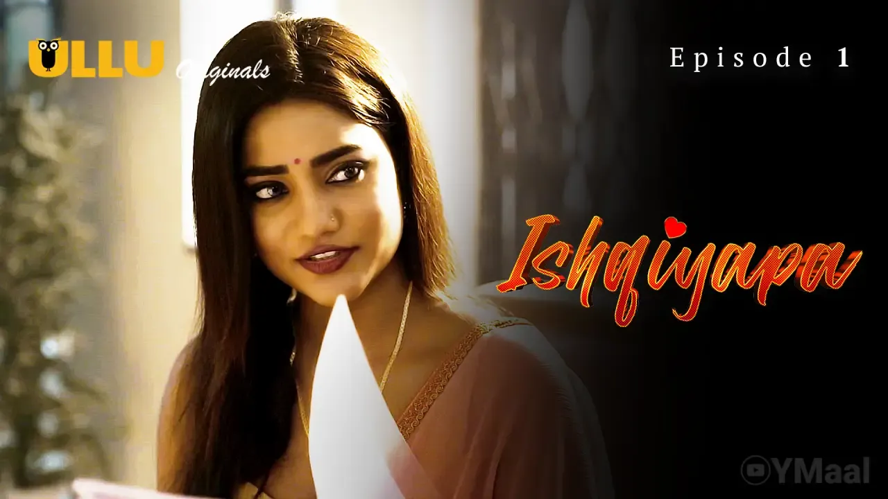 Ishqiyapa Ullu Web Series Episode 1
