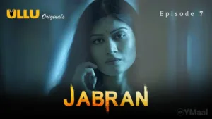 Jabran Ullu Web Series Episode 7