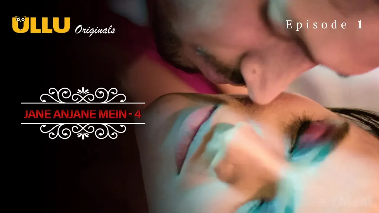 Jane Anjane Mein 4 Ullu Web Series Episode 1