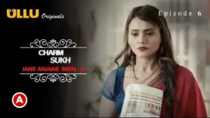 Jane Anjane Mein 6 Ullu Web Series Episode 6
