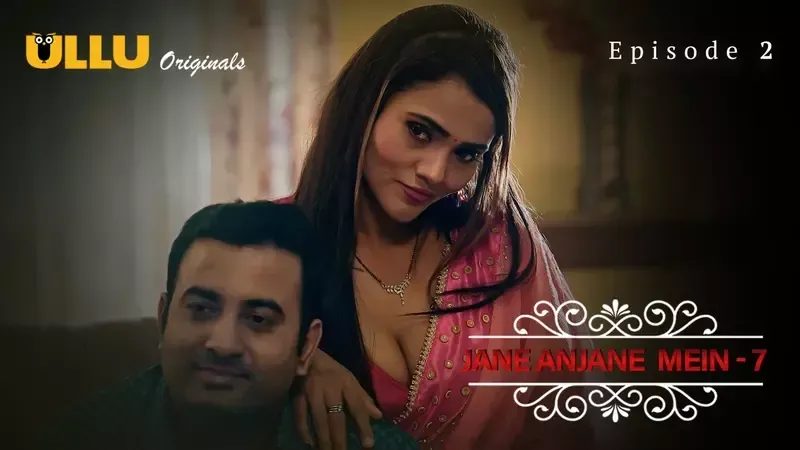Jane Anjane Mein 7 Ullu Web Series Episode 2