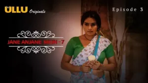 Jane Anjane Mein 7 Ullu Web Series Episode 3