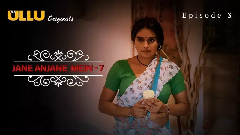 Jane Anjane Mein 7 Ullu Web Series Episode 3