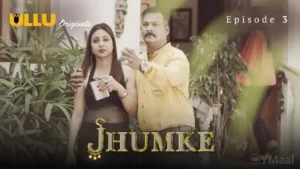 Jhumke Ullu Web Series Episode 3