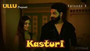 Kasturi Ullu Web Series Episode 3