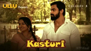 Kasturi Ullu Web Series Episode 4