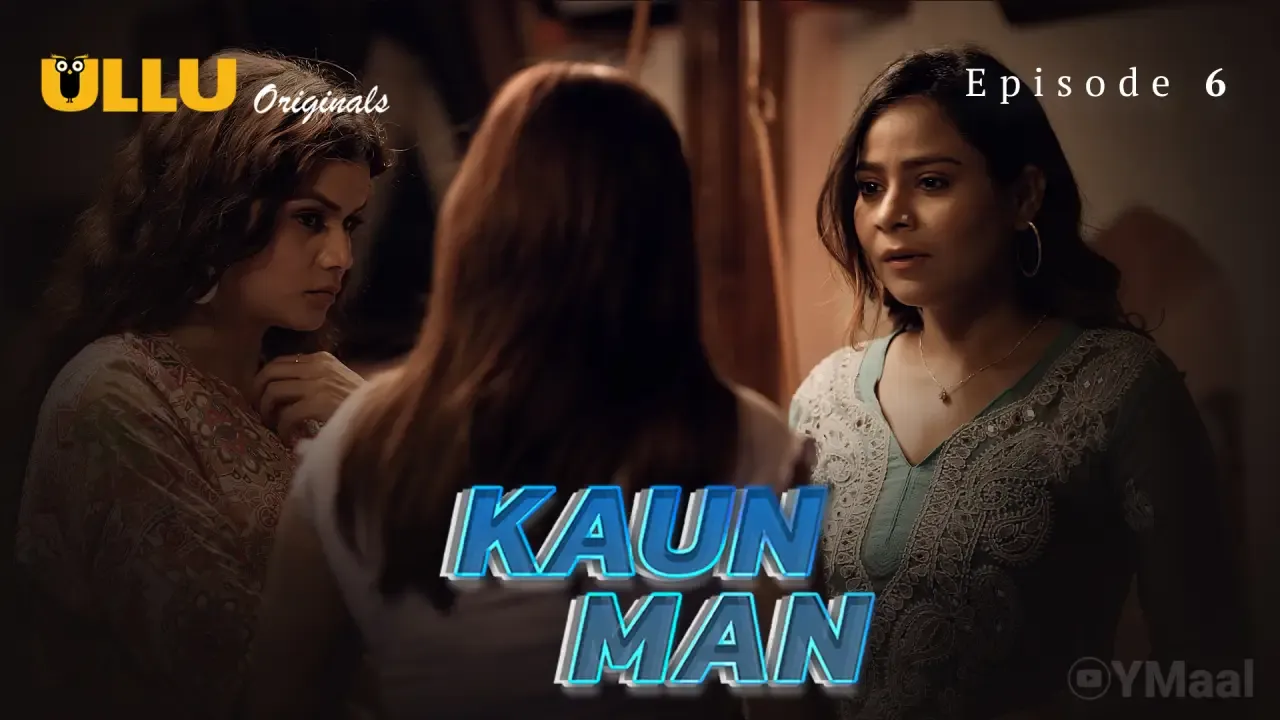 Kaun Man Ullu Web Series Episode 6