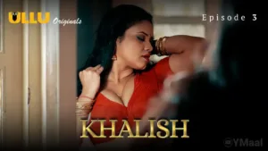 Khalish Ullu Web Series Episode 3