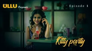 Kitty Party Ullu Web Series Episode 1