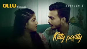 Kitty Party Ullu Web Series Episode 3