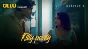 Kitty Party Ullu Web Series Episode 4
