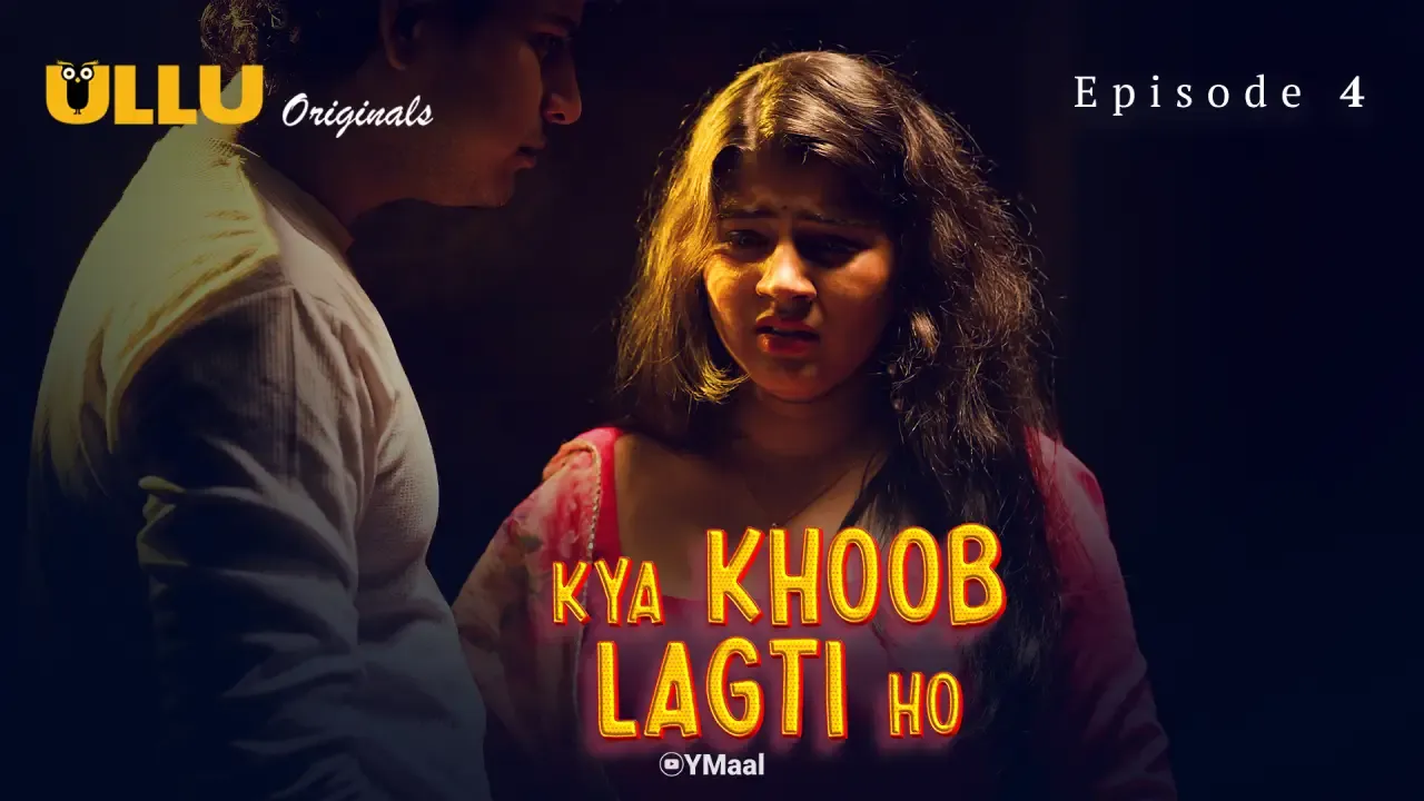 Kya Khoob Lagti Ho Ullu Web Series Episode 4