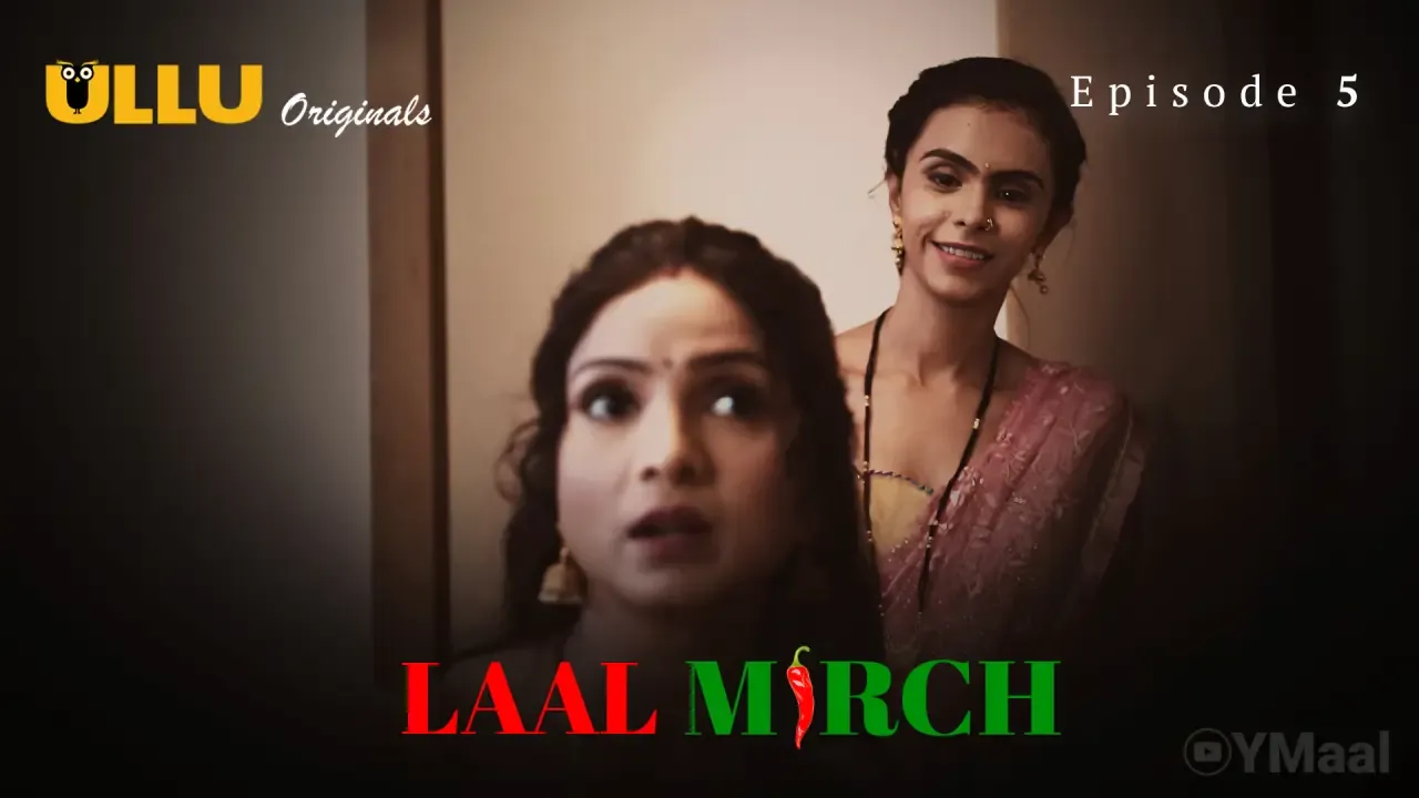 Laal Mirch Ullu Web Series Episode 5