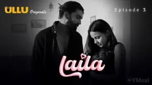 Laila Ullu Web Series Episode 3