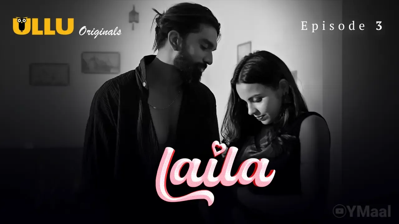 Laila Ullu Web Series Episode 3