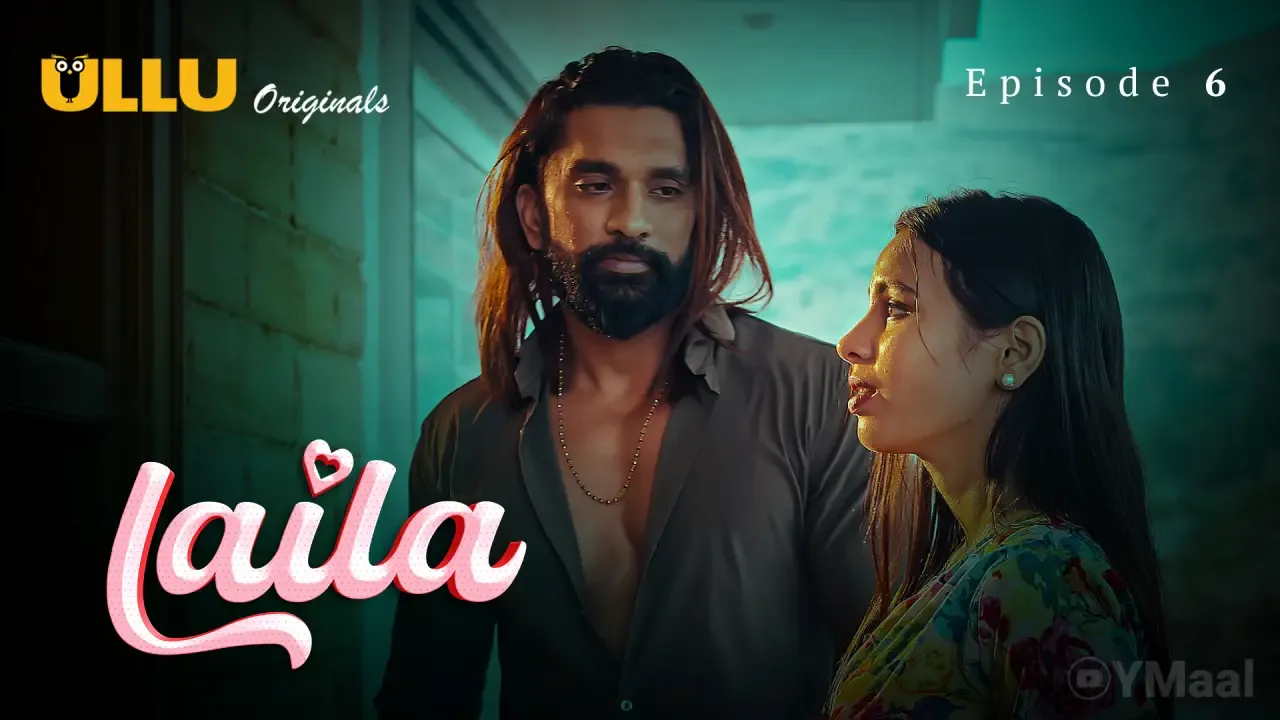 Laila Ullu Web Series Episode 6