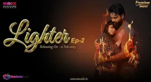Lighter Episode 2 MoodX Web Series Poster