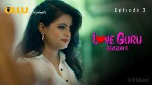Love Guru 3 Ullu Web Series Episode 3