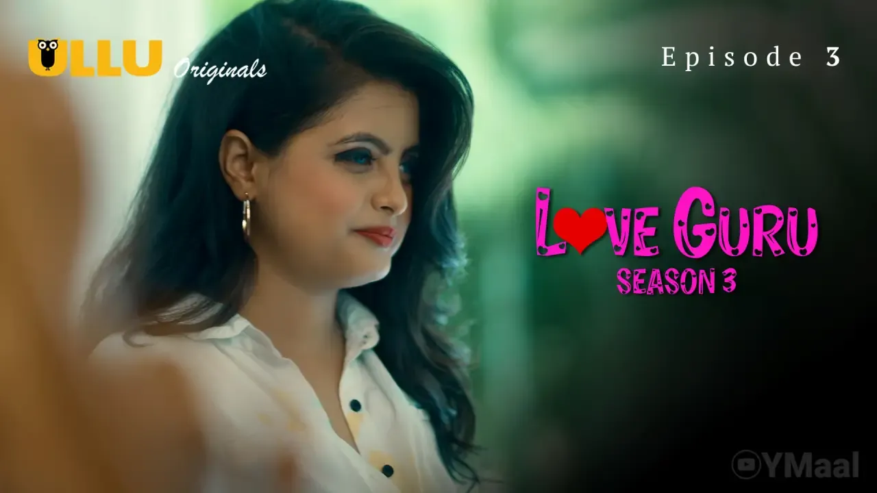 Love Guru 3 Ullu Web Series Episode 3