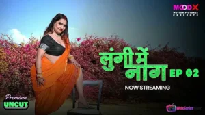 Lungi Me Naag Episode 2 MoodX Web Series Poster