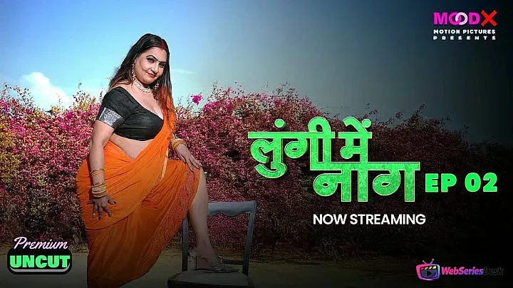 Lungi Me Naag Episode 2 MoodX Web Series Poster