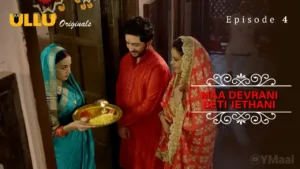 Maa Devrani Beti Jethani Ullu Web Series Episode 4