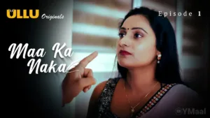 Maa Ka Naka Ullu Web Series Episode 1