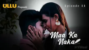 Maa Ka Naka Ullu Web Series Episode 11