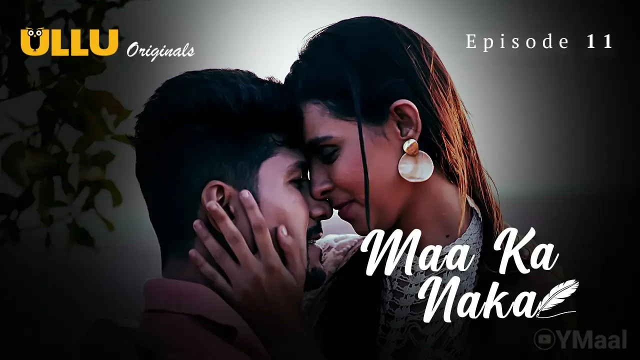Maa Ka Naka Ullu Web Series Episode 11