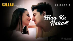 Maa Ka Naka Ullu Web Series Episode 2