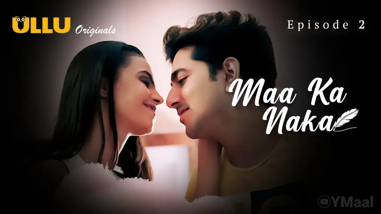 Maa Ka Naka Ullu Web Series Episode 2