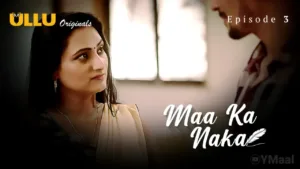 Maa Ka Naka Ullu Web Series Episode 3