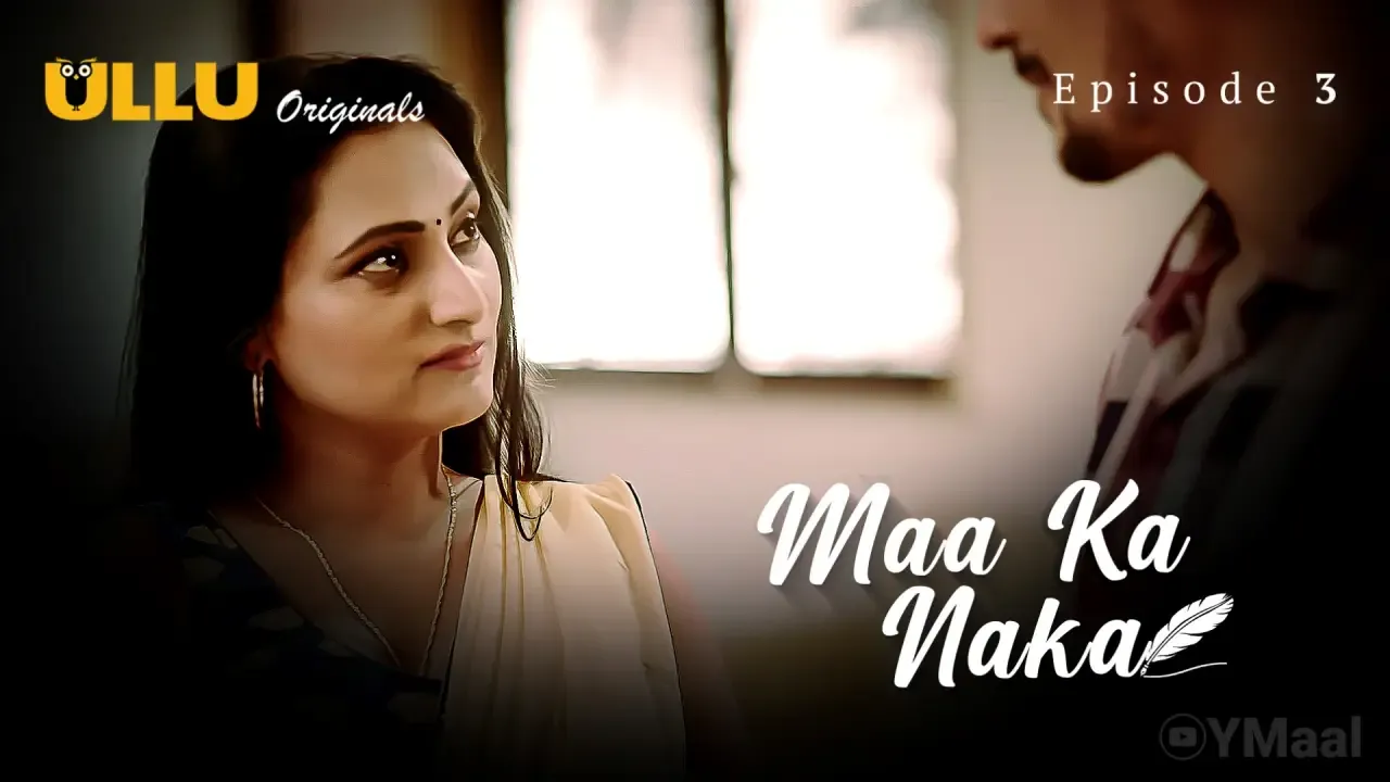 Maa Ka Naka Ullu Web Series Episode 3
