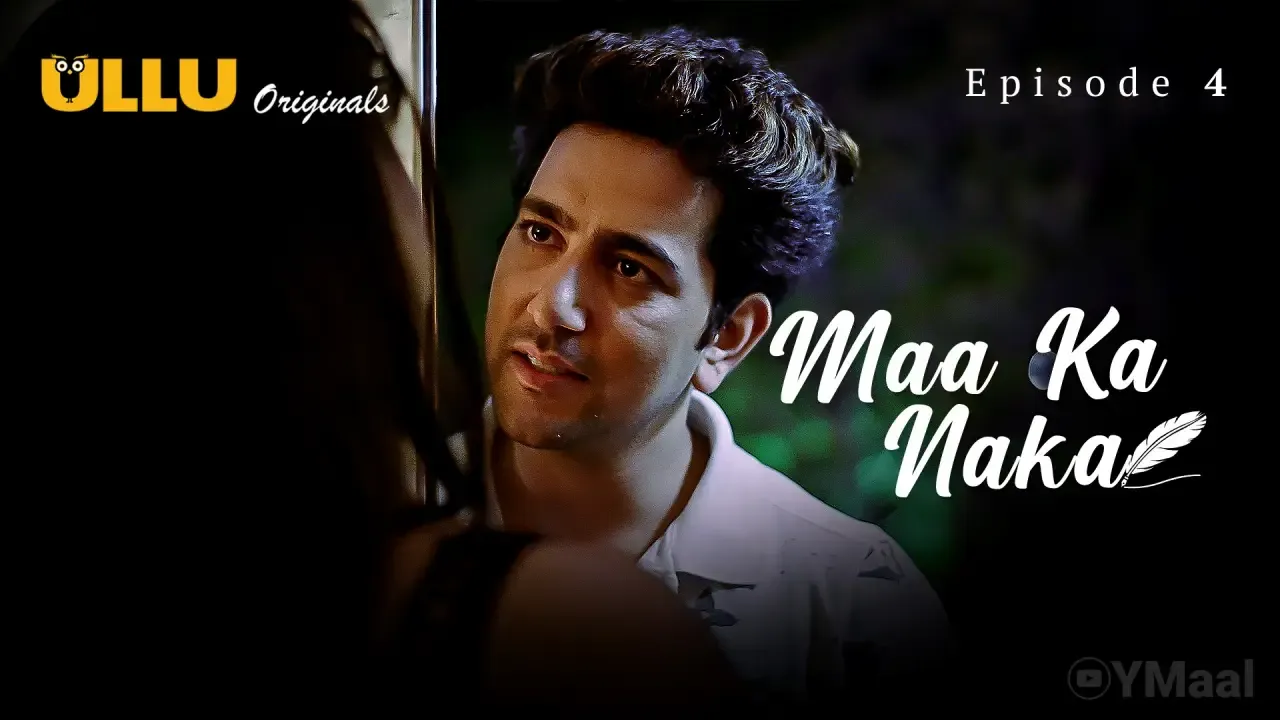 Maa Ka Naka Ullu Web Series Episode 4
