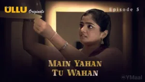 Main Yahan Tu Wahan Ullu Web Series Episode 5