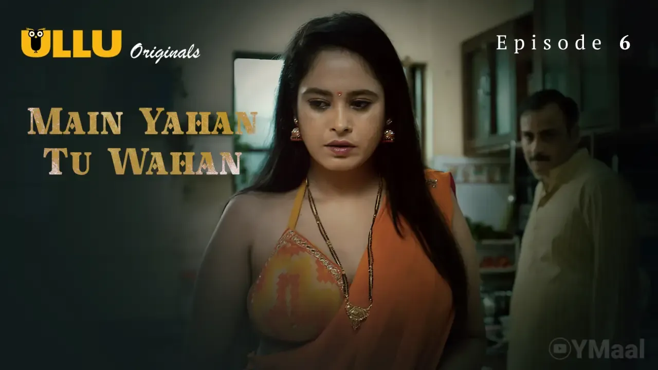 Main Yahan Tu Wahan Ullu Web Series Episode 6