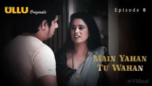 Main Yahan Tu Wahan Ullu Web Series Episode 8