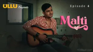 Malti Ullu Web Series Episode 4