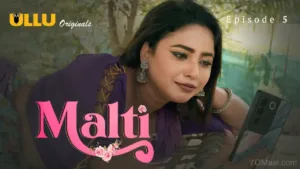 Malti Ullu Web Series Episode 5