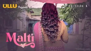 Malti Ullu Web Series Episode 1