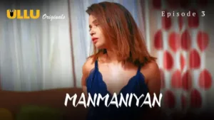 Manmaniyan Ullu Web Series Episode 3